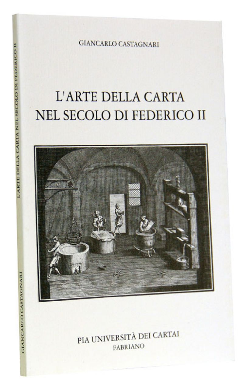 L’arte della carta nel secolo di Federico II, Ed. Pia Università dei Cartai, Fabriano 1998, pp. 68